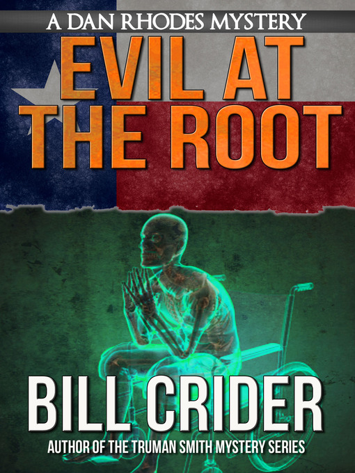 Title details for Evil at the Root by Bill Crider - Available